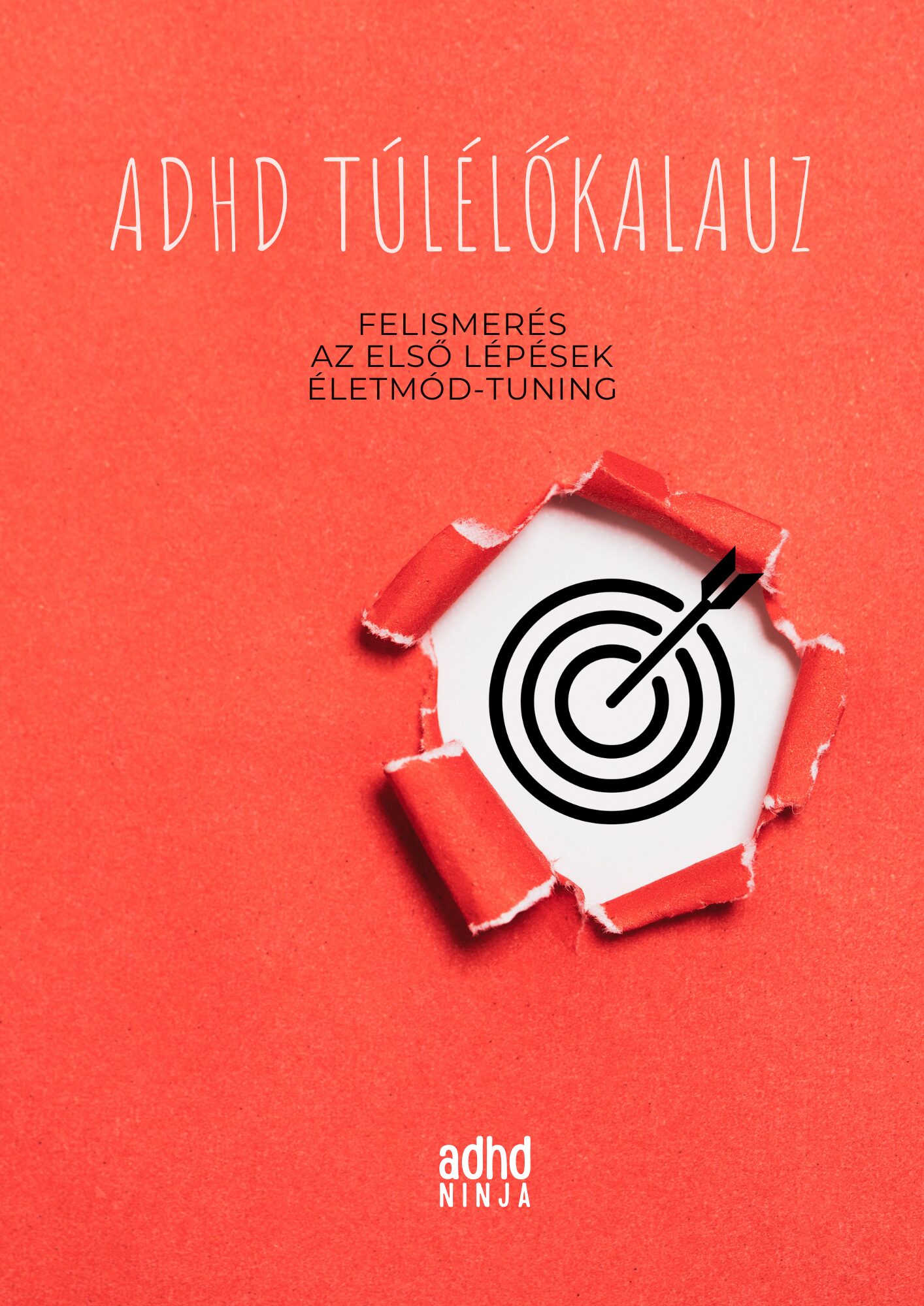 ADHD túlélőkalauz