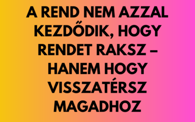 Rend, rendszerek, rendszerezés – ADHD-sként máshogy kell nekifogni